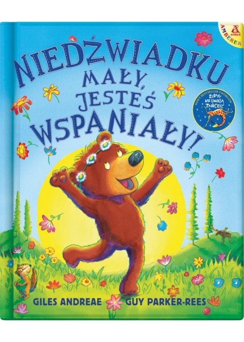 Niedźwiadku mały, jesteś wspaniały!