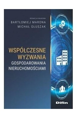 Współczesne wyzwania gospodarow. nieruchomościami