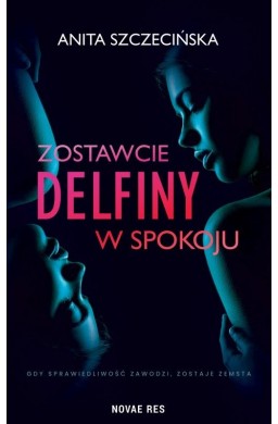 Zostawcie delfiny w spokoju