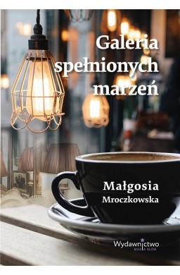 Galeria spełnionych marzeń