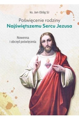 Poświęcenie rodziny Najświętszemu Sercu Jezusa