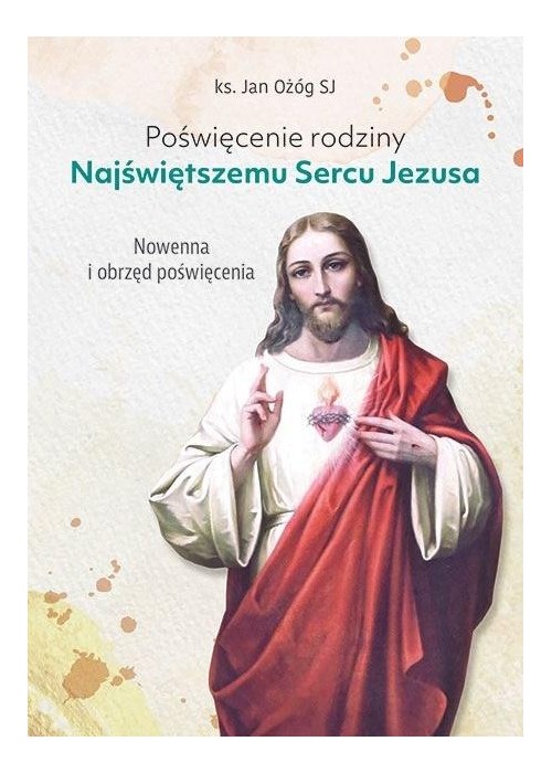 Poświęcenie rodziny Najświętszemu Sercu Jezusa