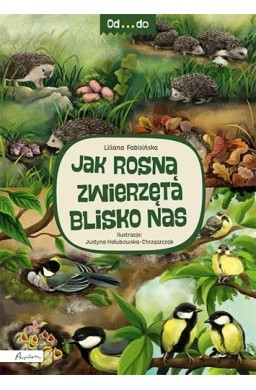 Od...do. Jak rosną zwierzęta blisko nas