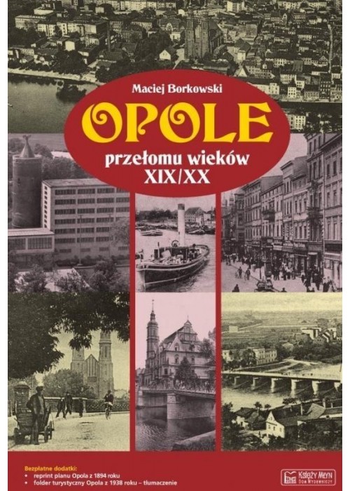 Opole przełomu wieków XIX/XX