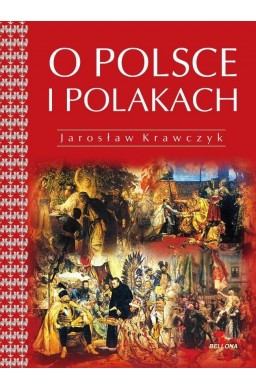 On Poland and Poles (O Polsce i Polakach w. ang.)