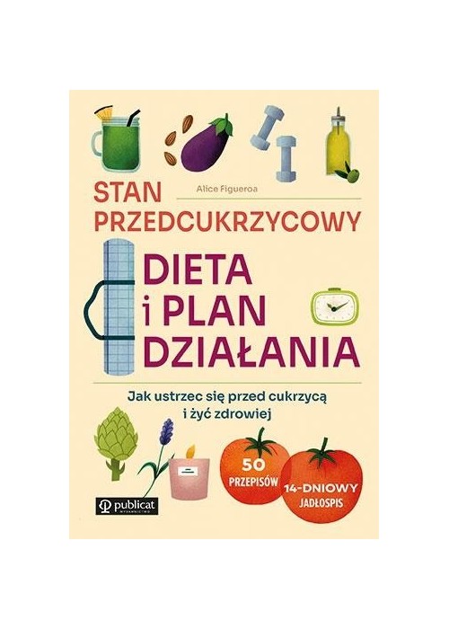 Stan przedcukrzycowy: dieta i plan działania