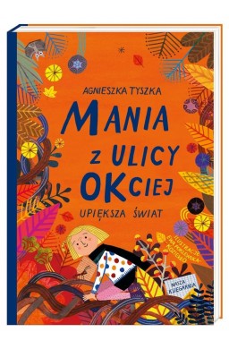 Mania z ulicy OKciej upiększa świat