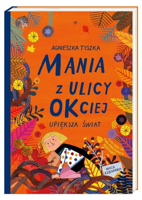 Mania z ulicy OKciej upiększa świat