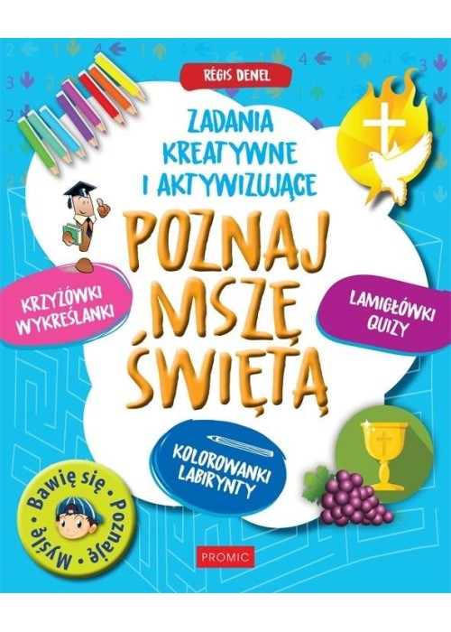 Poznaj Mszę Świętą. Zadania kreatywne i aktywizują