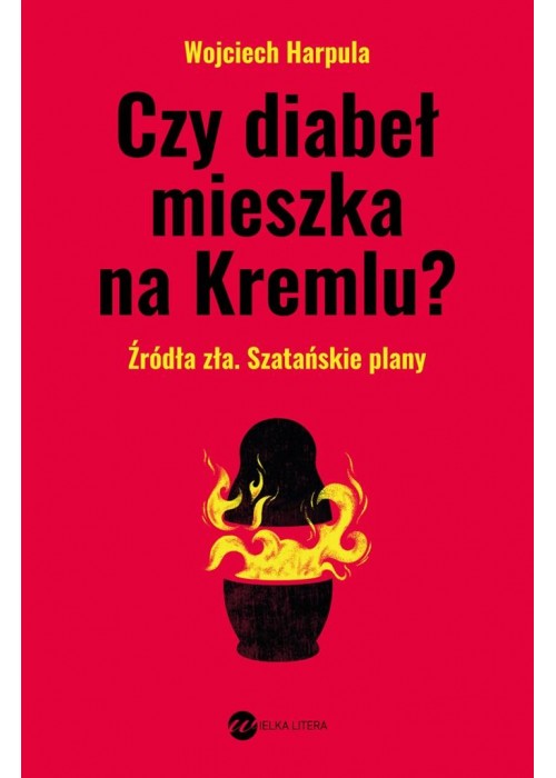 Czy diabeł mieszka na Kremlu?