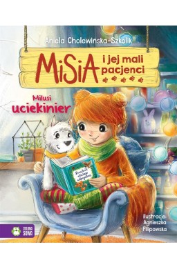 Misia i jej mali pacjenci. Milusi uciekinier