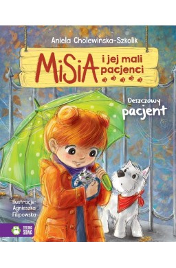 Misia i jej mali pacjenci. Deszczowy pacjent