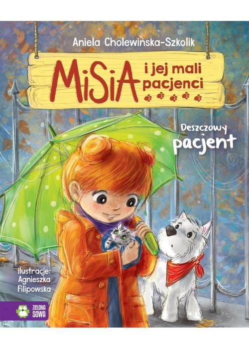 Misia i jej mali pacjenci. Deszczowy pacjent