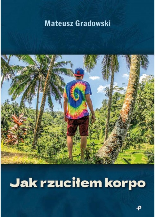 Jak rzuciłem korpo