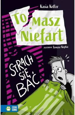 Tomasz Niefart. Strach się bać