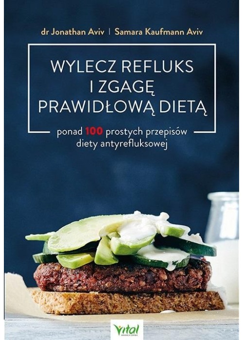 Wylecz refluks i zgagę prawidłową dietą