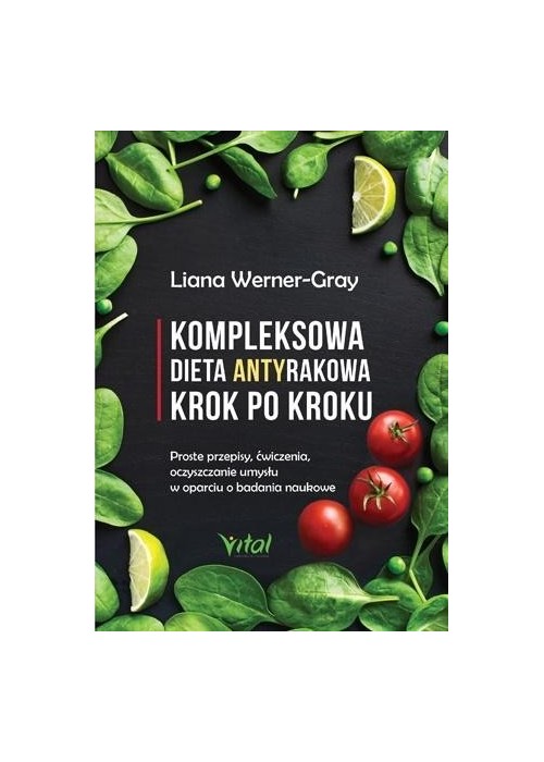 Kompleksowa dieta antyrakowa krok po kroku