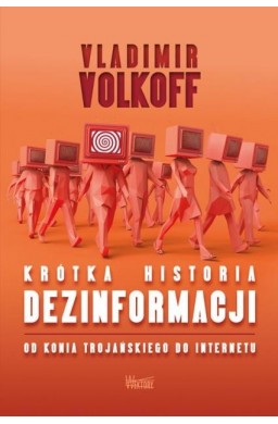 Krótka historia dezinformacji