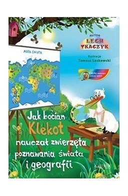 Jak bocian Klekot nauczał zwierzęta poznawania..