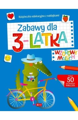 Wzorowy maluch. Zabawy dla 3-latka