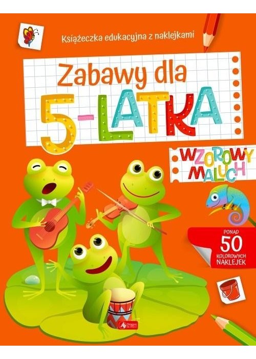 Wzorowy maluch. Zabawy dla 5-latka