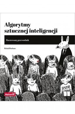 Algorytmy sztucznej inteligencji. Ilustrowany...