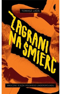 Zagrani na śmierć