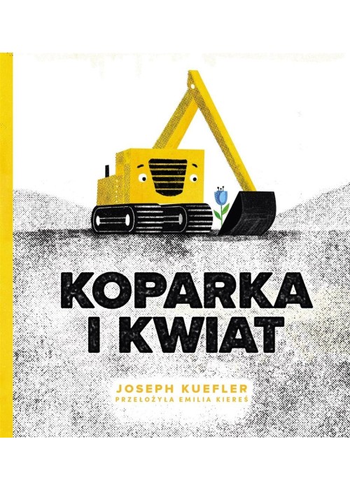 Koparka i kwiat