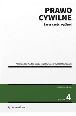 Prawo cywilne. Zarys części ogólnej wyd.4