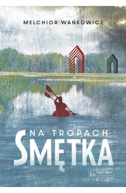 Na tropach Smętka