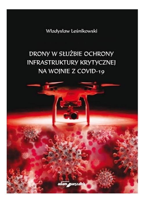 Drony w służbie ochrony infrastruktury...