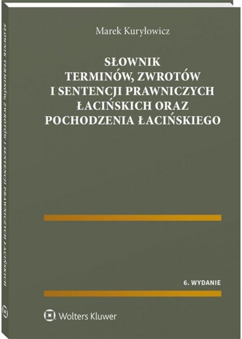 Słownik terminów, zwrotów i sentencji prawniczych