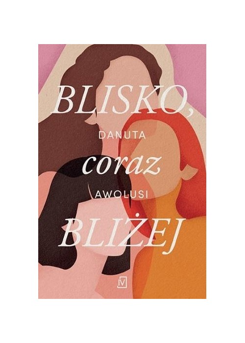 Blisko, coraz bliżej