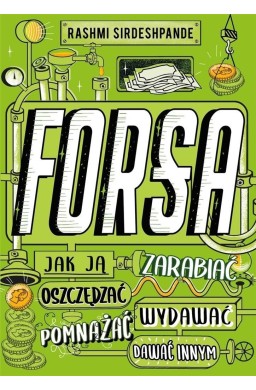 Forsa. Jak ją zarabiać, oszczędzać, wydawać..