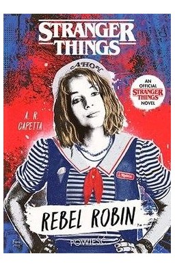 Rebel Robin. Stranger Thing