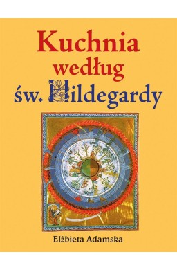 Kuchnia według Św. Hildegardy