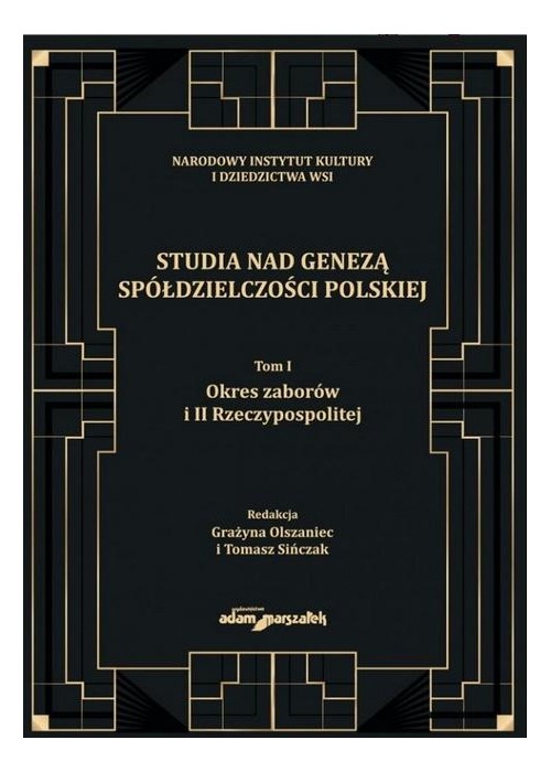 Studia nad genezą spółdzielczości polskiej T.1