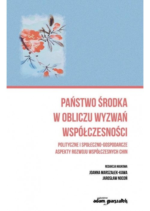 Państwo środka w obliczu wyzwań współczesności