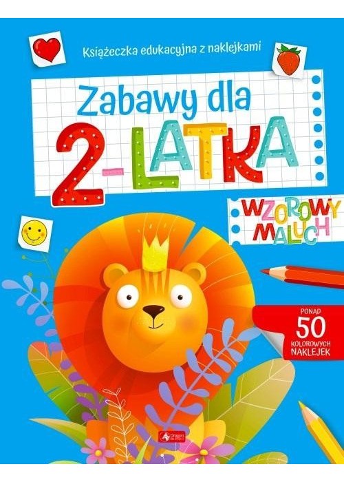 Wzorowy maluch. Zabawy dla 2-latka