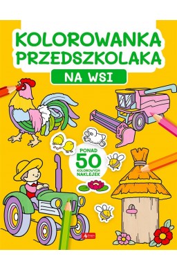 Kolorowanka przedszkolaka. Na wsi