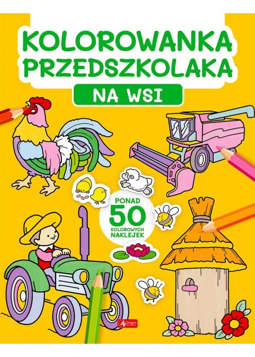 Kolorowanka przedszkolaka. Na wsi