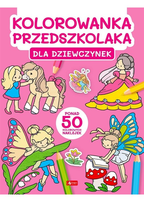 Kolorowanka przedszkolaka. Dla dziewczynek