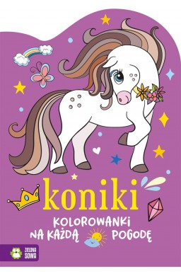 Kolorowanki na każdą pogodę. Koniki