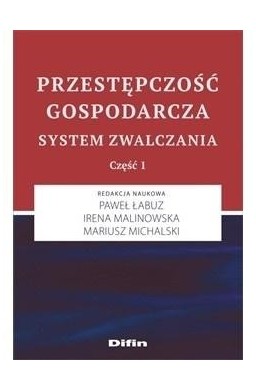 Przestępczość gospodarcza. System zwalczania