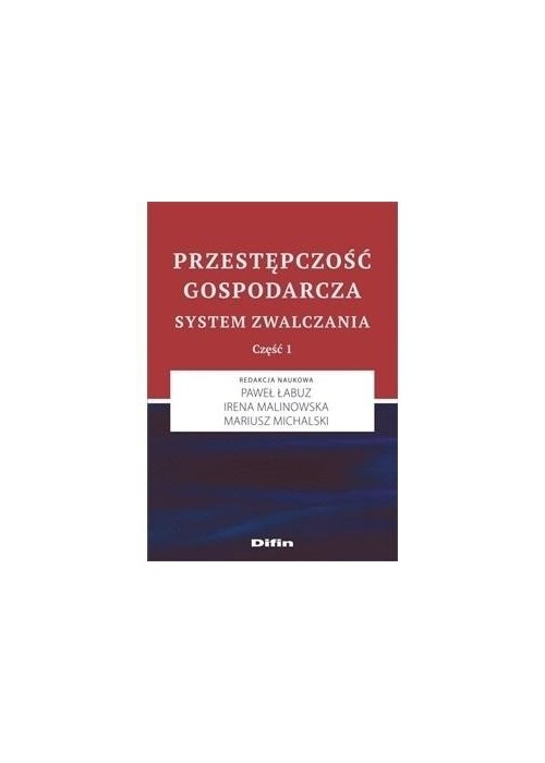 Przestępczość gospodarcza. System zwalczania