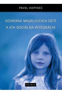 Ochrona dzieci migrantów i ich integracja społ.