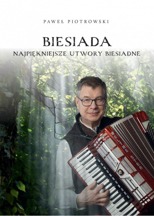 Biesiada - Najpiękniejsze utwory biesiadne