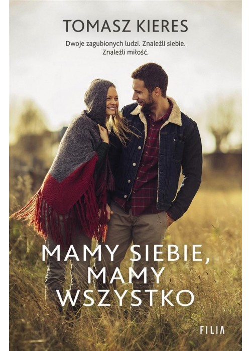 Mamy siebie, mamy wszystko