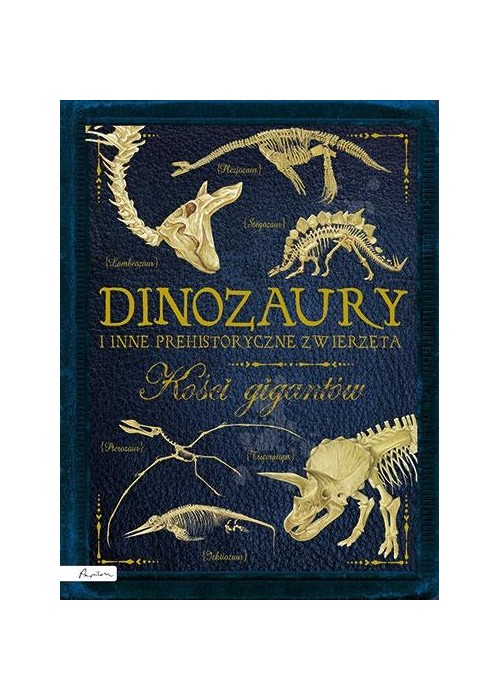 Dinozaury i inne prehistoryczne zwierzęta