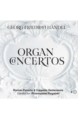 Georg Friedrich Handel - Organ Concertos 2CD